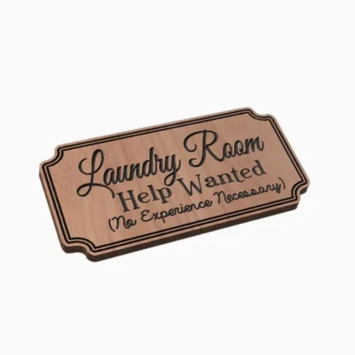 Help Wanted... - Laundry Sign