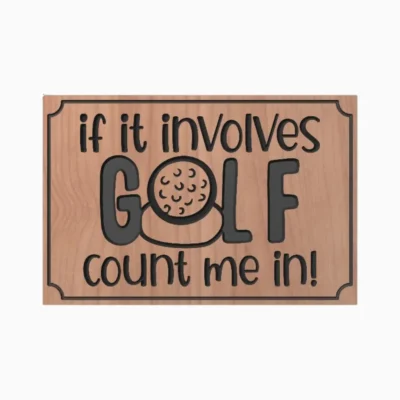 If it Involves Golf...