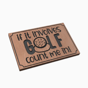 If it Involves Golf...