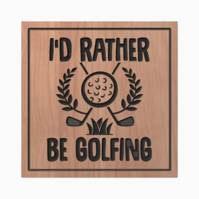I'd Rather be Golfing