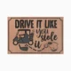 Drive it Like You Stole it
