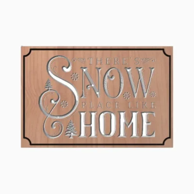 Snow Place Like Home