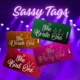 Sassy Tags Girls Trip