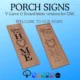 Welcome Porch Signs