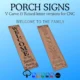Welcome Porch Signs