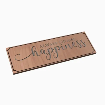 Always Choose Happiness