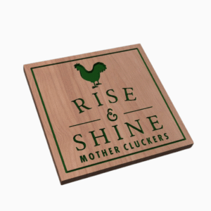 Rise and Shine, Mother Cluckers