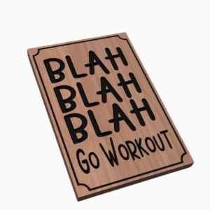Blah Blah Blah - Go Work Out